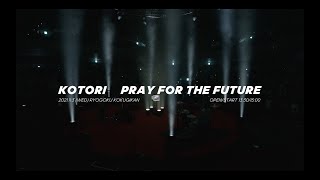 KOTORI PRAY FOR THE FUTURE Live Digest at RYOGOKU KOKUGIKAN