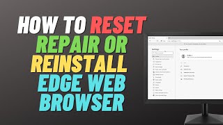 How to Repair Microsoft Edge to Fix Problems in Windows 10