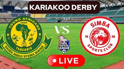 #LIVE YANGA SC VS SIMBA SC // KAIAKOO DERBY NBC PREMIER LEAGUE