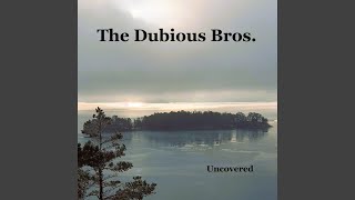 Video thumbnail of "The Dubious Bros. - Teenage Parties"