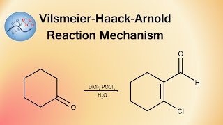 Vilsmeier-Haack-Arnold Reaction Mechanism | Organic Chemistry