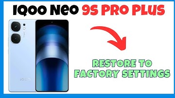 IQOO Neo 9s Pro Plus Factory Data Reset | Hard Reset | Reset All data || Restore To Factory Settings