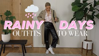 RAINY DAY OUTFIT IDEAS | LOOKS FOR SPRING SHOWERS AND TRANSITIONAL WEATHER