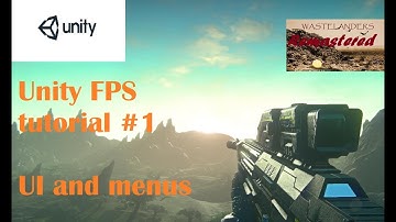 Unity FPS tutorial #1 UI and menu
