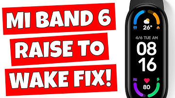 Xiaomi Mi Band 6 How To Enable Raise Or Lift To Wake Screen