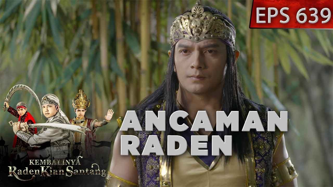 Ancaman Nyawa Raden Walasungsang Dalam Bahaya - Kian Santang