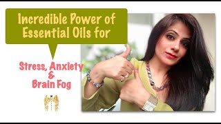 BEST ESSENTIAL OILS for Stress, Anxiety \& Brain Fog | LoveCentered