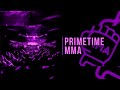 Primetime mma 132  ozzy kidd vs trickzzy  ufc 5 primetimemma5260