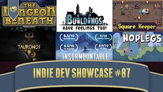 Indie Dev Showcase #87 | Dungeon Beneath, Square Keeper, Tauronos, Insurmountable, Hoplegs,