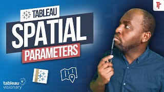 Spatial Parameters in Tableau 2024.3