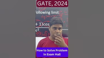 GATE, 2024 | How to Solve Question in Exam Hall