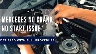 mercedes won't start ! no crank no start no dtc. easy fixed (detailed procedure)