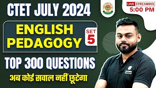 CTET July 2024 | English Pedagogy For CTET | English Pedagogy Top 300 Questions #5 | Sharad Sir