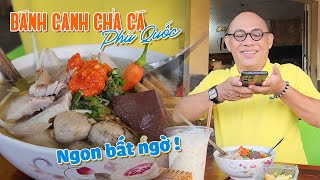 Bánh canh chả cá - Cá Ngân Chỉ Vàng vỉa hè Dương Đông Phú Quốc ăn 1 lần không thể không trở lại !