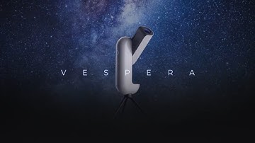 Vespera: The new way to observe the universe.