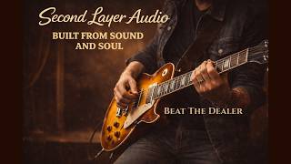 Beat the Dealer - Second Layer Audio (Melodic Rock)