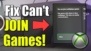 How to Fix Can't Join Multiplayer Games on Xbox Series X or S (Best Method)