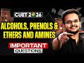 CUET 2026 Chemistry |Alcohols, Phenols, Ethers &amp; Amines | Most important Questions #cuet2026
