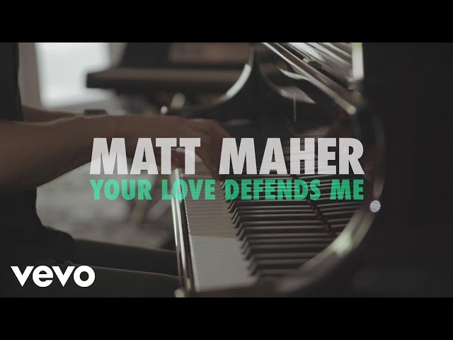 Your Love Defends Me - song and lyrics by Matt Maher