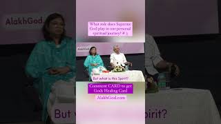 What role does Supreme God play in our personal spiritual journey ? Part III