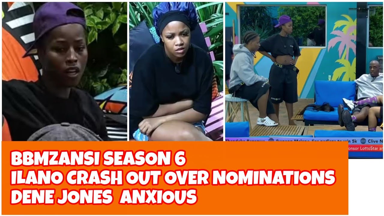 6 сезон BBMZANSI: Илано выбывает из-за номинаций, Ден Джонс встревожен