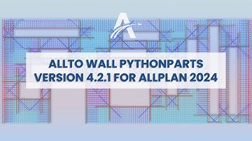 ALLTO Wall PythonParts ver 4.2.1 updates | Starter - Stirrup - Opening & More