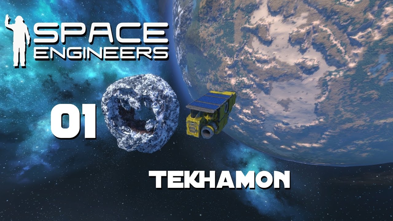 Space Engineers - Let's Play FR #01 - Les yeux dans les étoiles ...