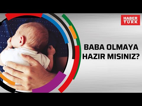 Video: Bir Erkek Baba Olmaya Hazır Olduğunda