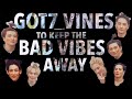 GOT7 vines to keep the bad vibes away