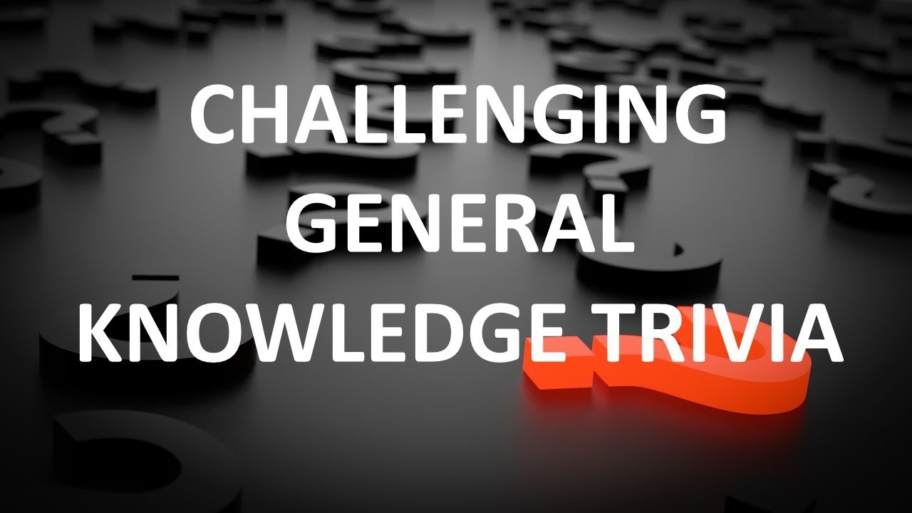 Difficult General Knowledge Trivia | General Knowledge Quiz #10 