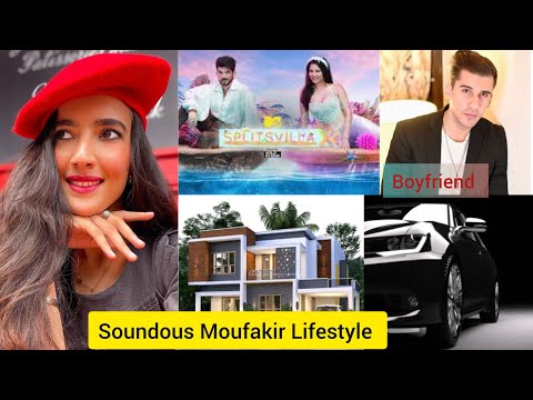 Soundous Moufakir(Splitsvilla X4) Lifestyle, Boyfriend, career, Family and more