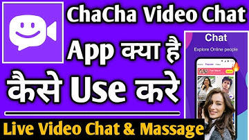 ChaCha Video Chat App kaise use kare || How to use ChaCha Video Chat App || ChaCha Video Chat App