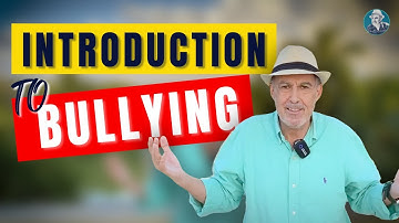Part 1 Introduction to Bullying