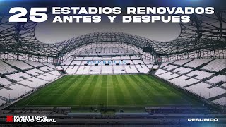 25 Sorprendentes Estadios Remodelados HD 2023  Del los últimos 25 años