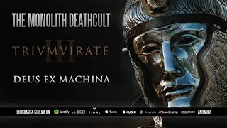 The Monolith Deathcult - Deus Ex Machina (Official Stream)