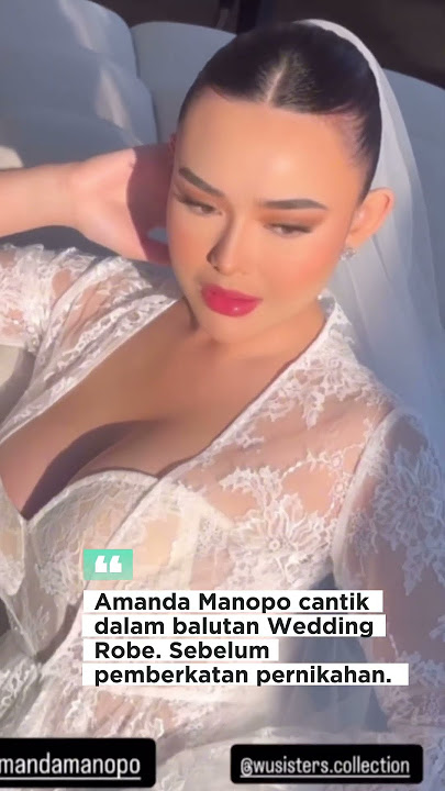 Cantiknya amanda manopo dengan wedding robe #pemberkatannikah #kennyaustin #kennda