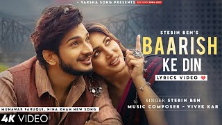 Baarish Ke Din Hai Hum Tere Bin Hai (LYRICS) Stebin Ben | Munawar Faruqui, Hina Khan | New Song