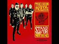 The Hip Priests - Stand For Nothing (Full Album)
