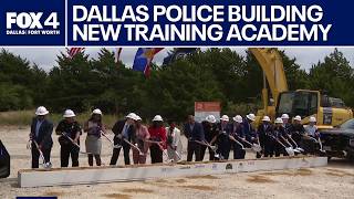 Dallas Police break ground on new training center