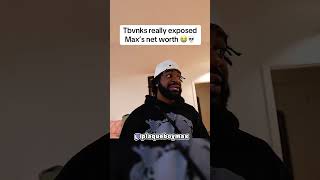 TBVNKS REALLY EXPOSED MAX'S NET WORTH #t #viral #everyplugg #plaqueboymax