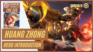 Huang Zhong [黄忠] - Hero Introduction [ENG SUB] - Honor of Kings [Wangzhe Rongyao 王者荣耀]