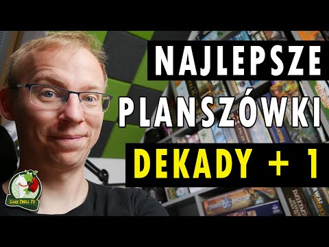 Najlepsze Gry Planszowe Dekady...plus Jeden