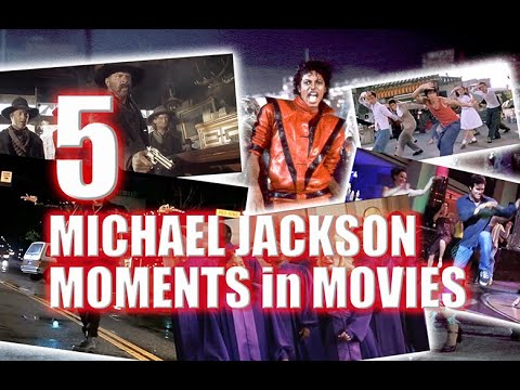 TOP 5 MICHAEL JACKSON MOMENTS in MOVIES