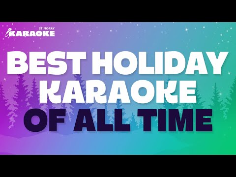 BEST HOLIDAY KARAOKE SONGS OF ALL TIME WITH LYRICS FEAT. WHAM! MARIAH CAREY, DEAN MARTIN & MORE