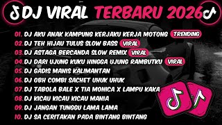 DJ TIKTOK TERBARU 2026-🎵DJ AKU ANAK KAMPUNG KERJAKU KERJA MOTONG 🎵DJ TEH HIJAU TULUS SLOW FULL ALBUM