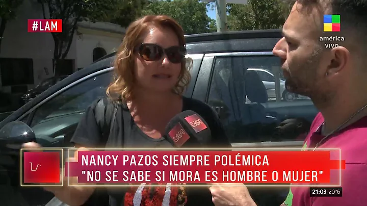 Nancy Pazos siempre polmica: "No se sabe si Mora e...