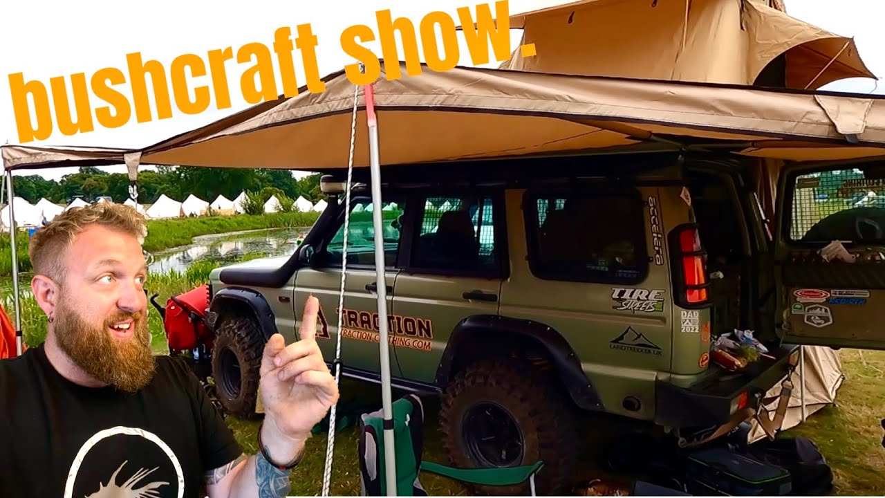 Overlanders invaded the Bushcraft show 2022. - YouTube