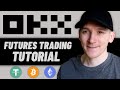 OKX Futures Trading Tutorial (OKX Trading Step-By-Step)