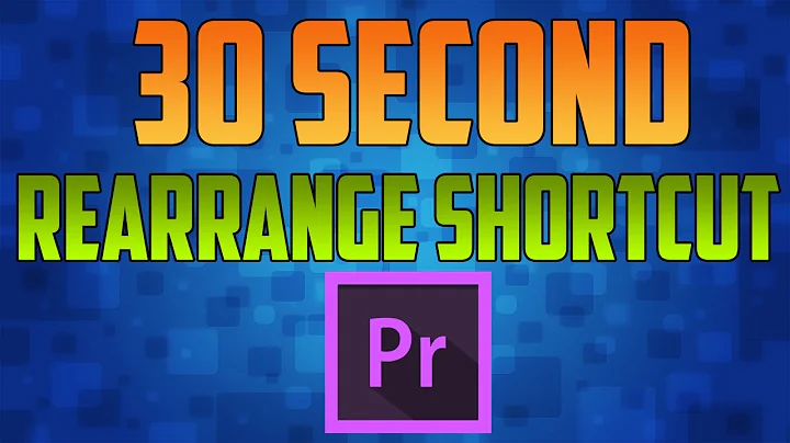 How to Rearrange Clips in Premiere using Shortcuts