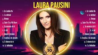 Laura Pausini Sus Mejores Canciones 2024 ~ Laura Pausini 2024 MIX ~ Top 10 Best Songs